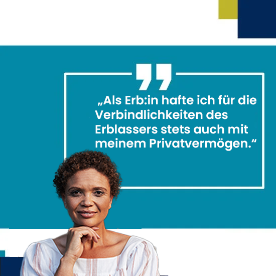 Erbrechtsirrtum Nr. 6: „Als Erb:in hafte ich für die Verbindlichkeiten des Erblassers stets auch mit meinem Privatvermögen.“